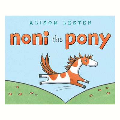 Alison Lester's Noni the Pony