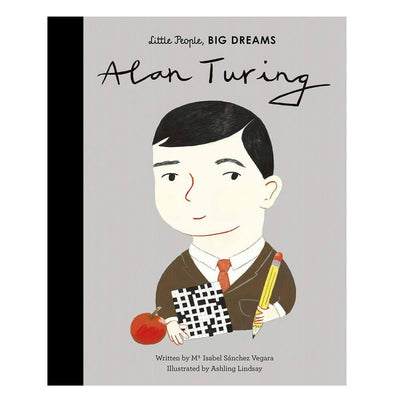 Little People, Big Dreams: Alan Turing