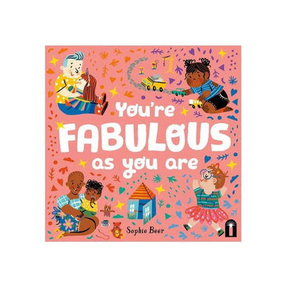 You’re Fabulous As You Are-baby gifts-kids toys-Mornington Peninsula