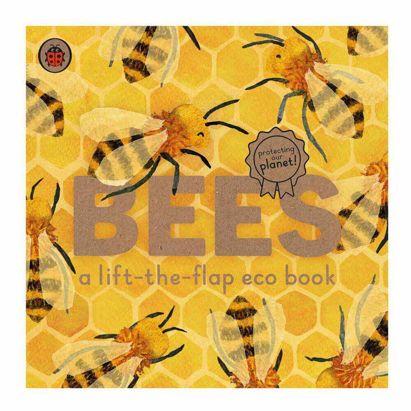 Bees: A Lift-the-Flap Eco Book