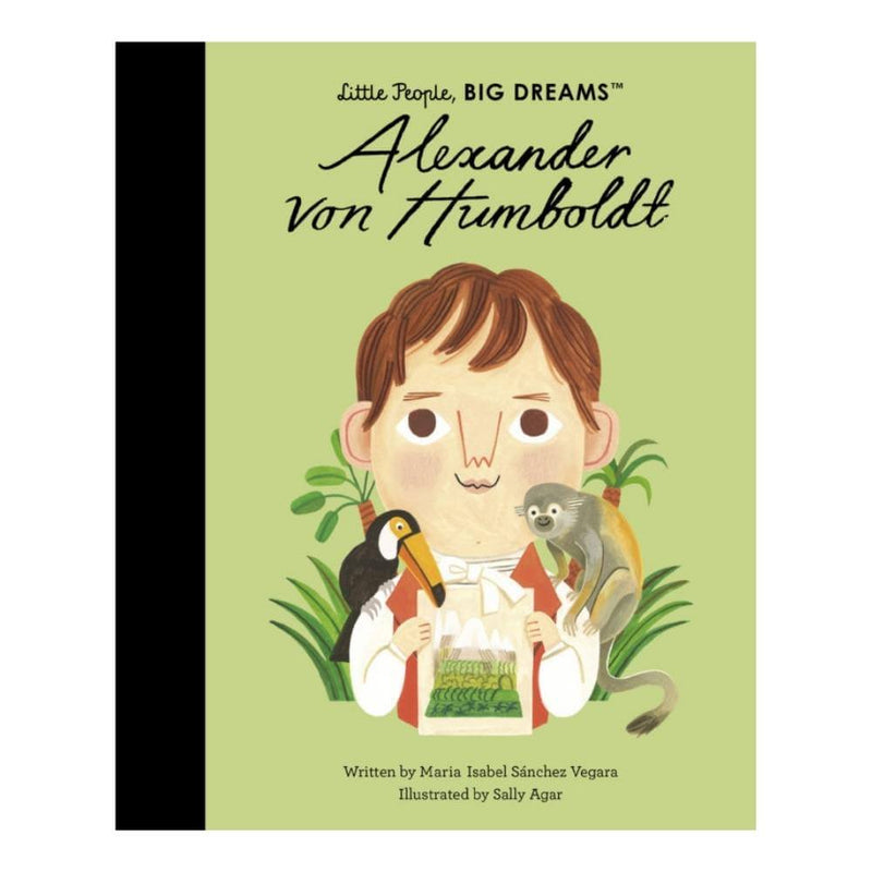 Little People, Big Dreams: Alexander von Humboldt