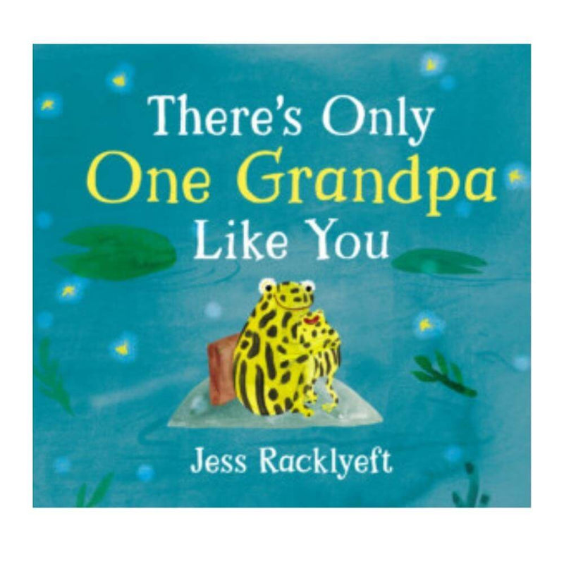 There’s Only One Grandpa Like You Board Book