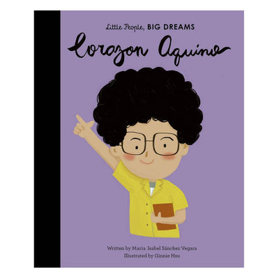 Little People, Big Dreams: Corazon Aquino