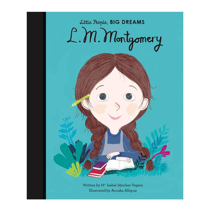 Little People, Big Dreams: LM Montgomery
