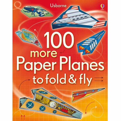Usborne 100 More Paper Planes to Fold & Fly
